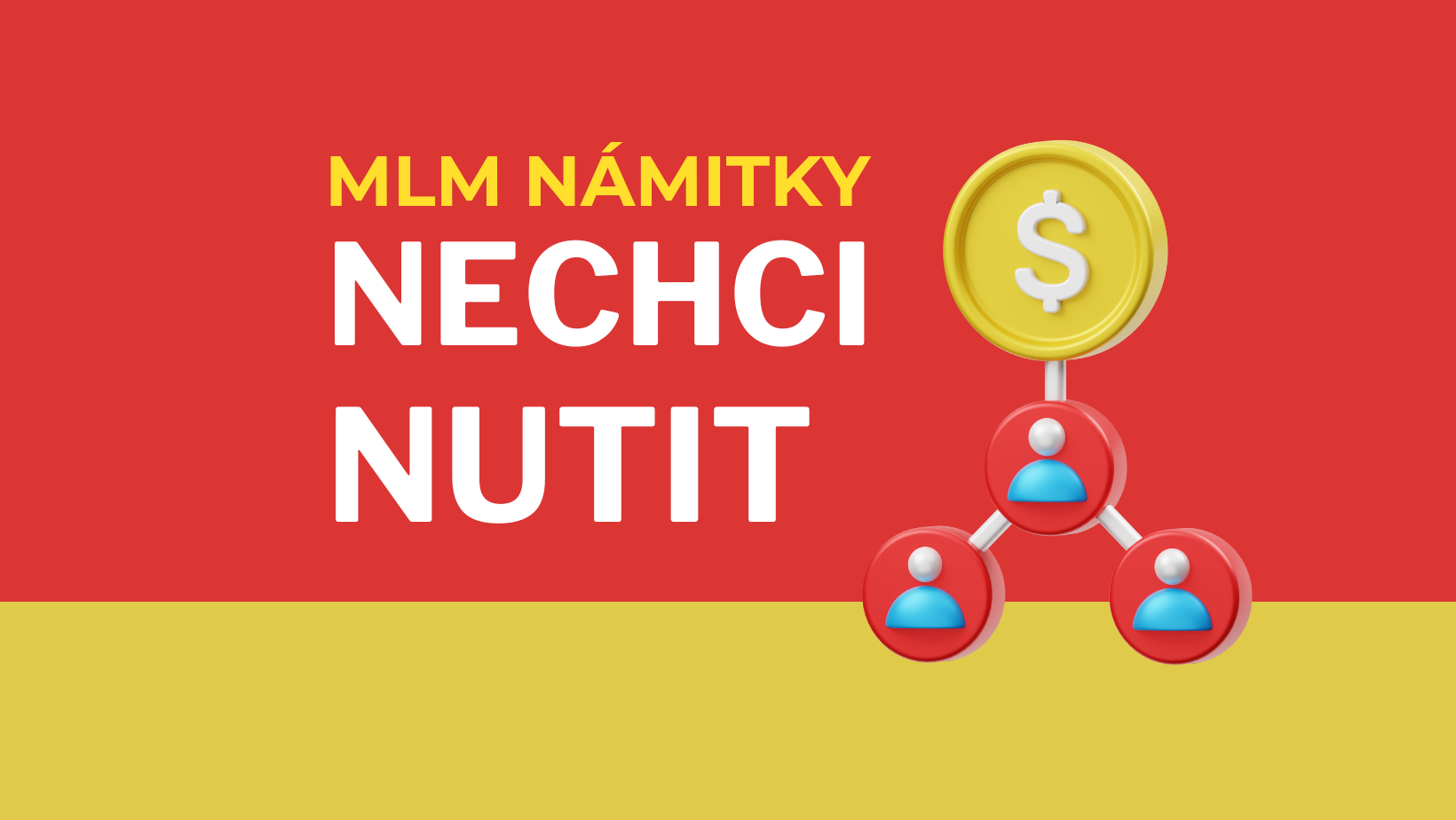 MLM-Namitka-Nechci-Nikoho-Nutit